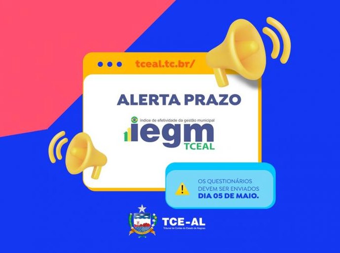 Questionário IEGM: gestores alagoanos têm até 5 de maio para enviar informações