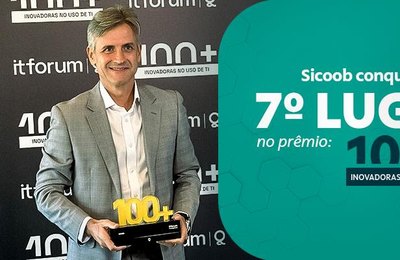Sicoob alcança Top 7 do ranking "As 100+ Inovadoras no Uso de TI" em 2026