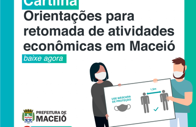 Cartilha orienta retomada de atividades econômicas em Maceió