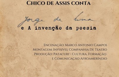 O projeto “ Chico de Assis conta Jorge de Lima e a Invenção da Poesia ” no ano de 2020