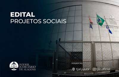 Entidades com finalidade social poderão se habilitar para receber recursos de penas pecuniárias do TJAL