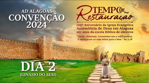 AD ALAGOAS CONVENÇÃO 2024 - SEGUNDO DIA