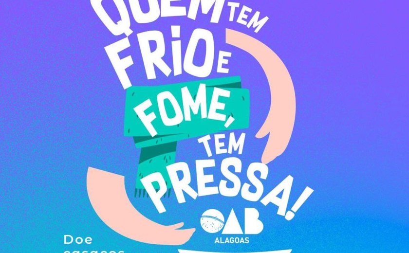 OAB arrecada cobertores, casacos e alimentos para população em situação de rua