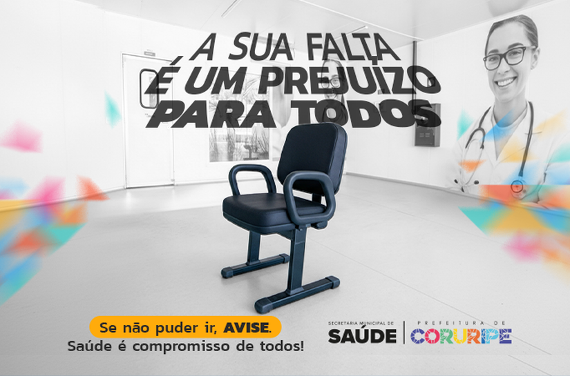 Prefeitura de Coruripe lança campanha para combater faltas em consultas e exames na rede municipal