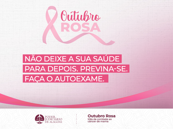 Outubro Rosa: TJAL incentiva prevenção e diagnóstico precoce