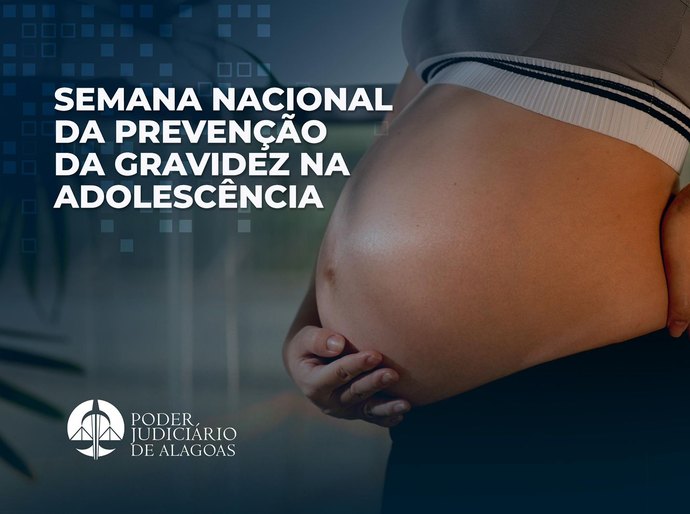 CNJ realiza Semana Nacional da Prevenção da Gravidez na Adolescência