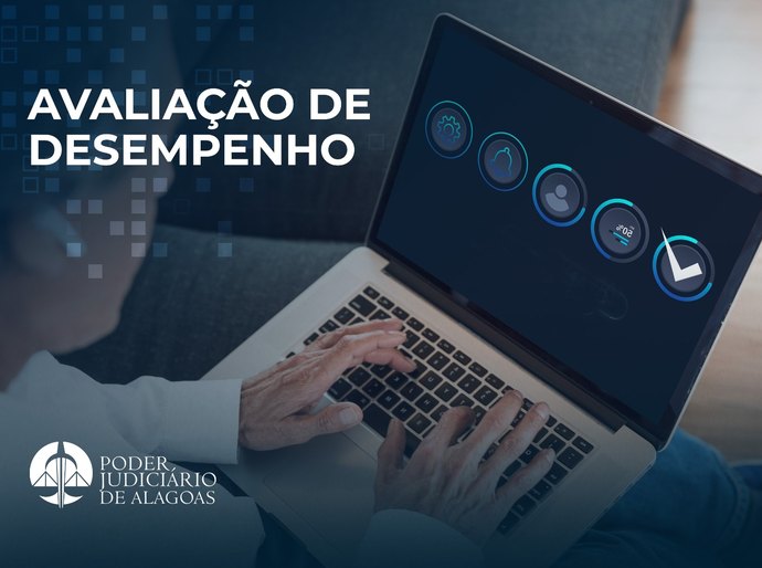 Avaliação de desempenho para servidores do TJAL começa nesta quarta-feira (15)