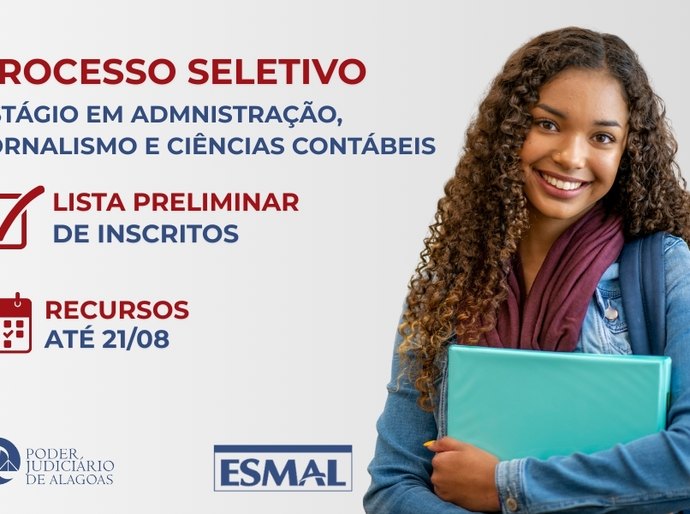Esmal divulga lista preliminar de inscritos para seleções de estágio no TJAL