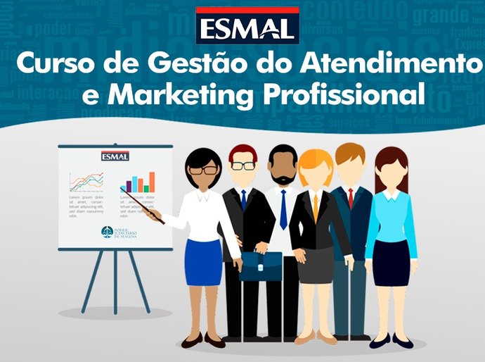Curso de Gestão do Atendimento e Marketing Profissional na Esmal