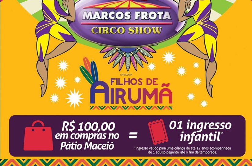 Marcos Frota Circo Show está de volta ao Pátio Maceió