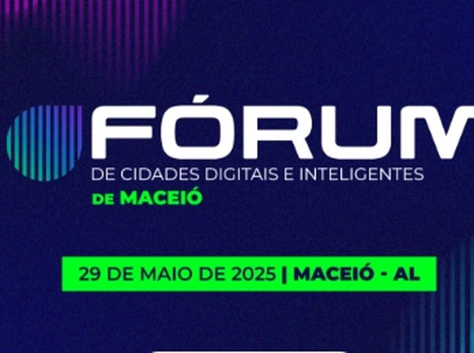 Maceió sedia Fórum de Cidades Digitais e Inteligentes para Prefeituras