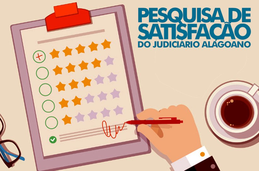 Usuários da Justiça alagoana podem responder a pesquisa de satisfação