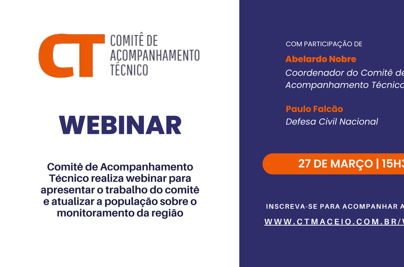 CT realiza webinar nesta quinta (27) para apresentar trabalho e atualizar sobre o monitoramento da região