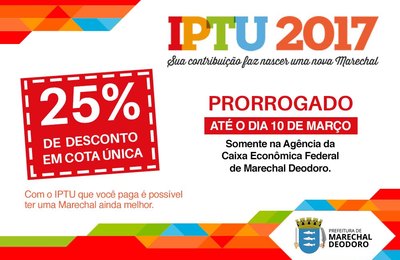 Prefeitura prorroga prazo para pagamento de IPTU com 25% de descontos