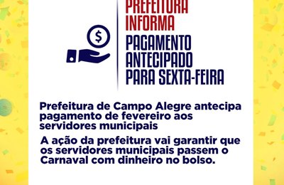Prefeitura de Campo Alegre confirma antecipação do pagamento de fevereiro aos servidores municipais 