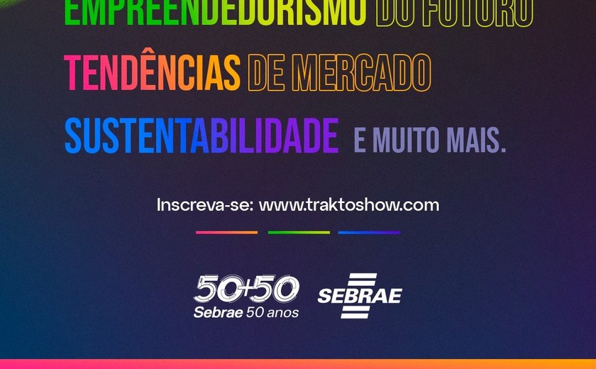 Sebrae Alagoas confirma programação no Trakto Show 2022