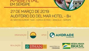 SEMINÁRIO AMBIENTAL / Foto: IPHAN