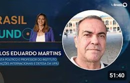 BRASIL NO MUNDO | Carlos Eduardo Martins, cientista político e professor do IRID (UFRJ)