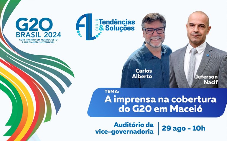 Secom promove treinamento para comunicadores sobre a cobertura do G20 em Maceió