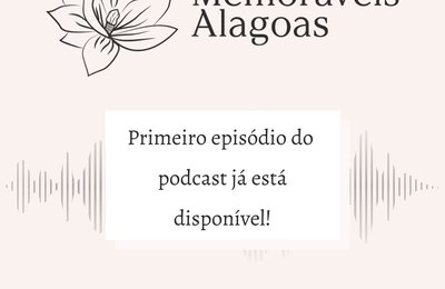 Projeto Memoráveis-AL lança primeiro podcast para homenagear vítimas da Covid-19