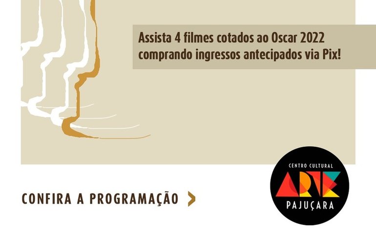 4 filmes cotados ao Oscar terão exibição especial no Cine Arte Pajuçara