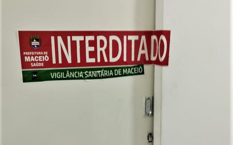 Vigilância Sanitária interdita clínica odontológica no Centro de Maceió