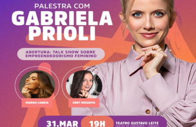 Gabriela Prioli vai encerrar Mês da Mulher com palestra exclusiva para servidores municipais
