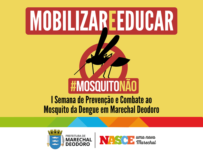 Prefeitura realiza I Semana de Prevenção e Combate ao Mosquito da Dengue