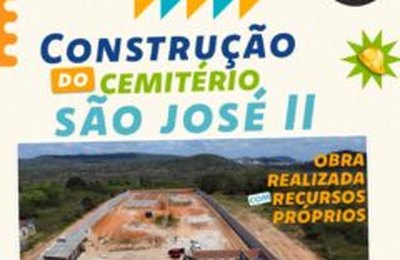 Prefeitura de Santana do Ipanema está construindo o Cemitério São José II