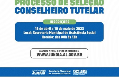 Secretaria de Assistência Social de Jundiá abre processo seletivo para membros do Conselho Tutelar