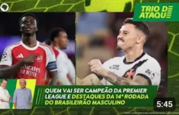 Trio de Ataque | Quem vai ser campeão da Premier League e destaques da 14ª rodada do Brasileirão