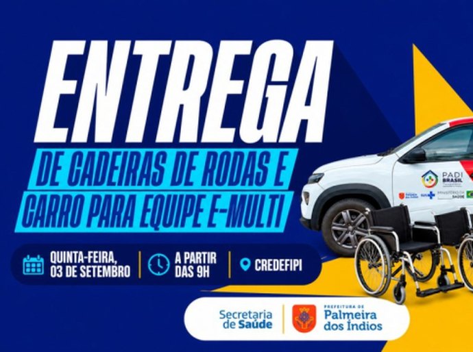 Prefeitura de Palmeira entrega 19 cadeiras de rodas para pacientes e novo veículo para equipe e-Multi