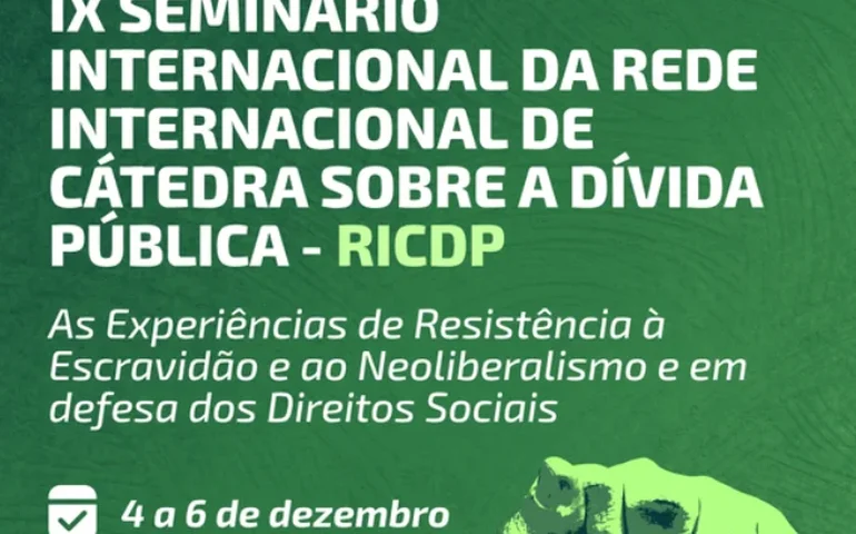 Seminário debaterá heranças da escravidão, neoliberalismo e direitos sociais