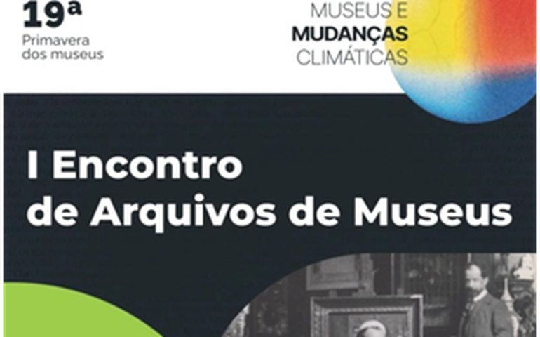 Museus e mudanças climáticas em debate: 19ª Primavera de Museus