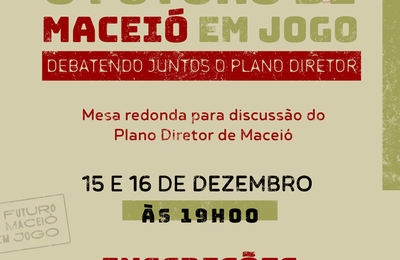 Faculdade de Arquitetura e Urbanismo da Ufal debate o Plano Diretor de Maceió