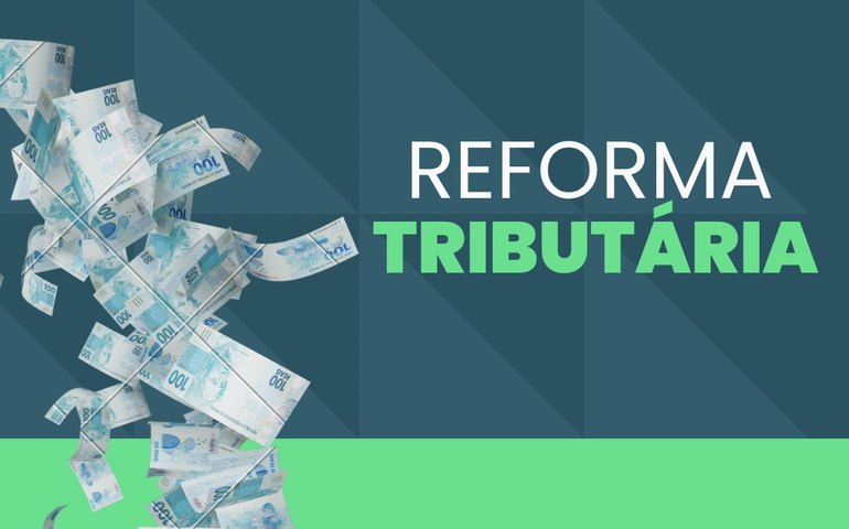 A transformação positiva da reforma tributária