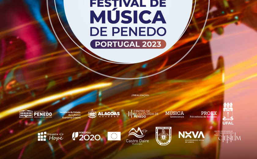 Governo de Alagoas, Ufal e Prefeitura de Penedo levam Festival de Música para Portugal