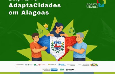 AdaptaCidades chega a Alagoas e marca novo capítulo na política de adaptação climática
