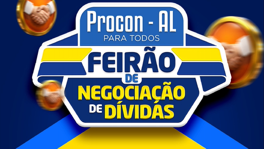 Procon AL inicia Feirão de Negociação de Dívidas nesta quarta (11) com condições especiais aos consumidores