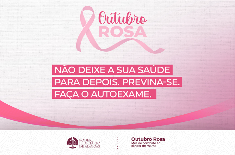 Outubro Rosa: TJAL incentiva prevenção e diagnóstico precoce