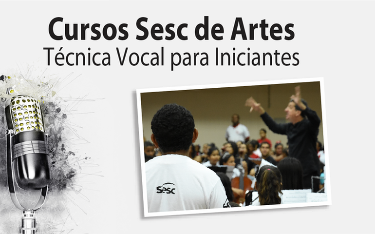 Sesc Alagoas abre inscrições para Curso de Técnica Vocal para Iniciantes