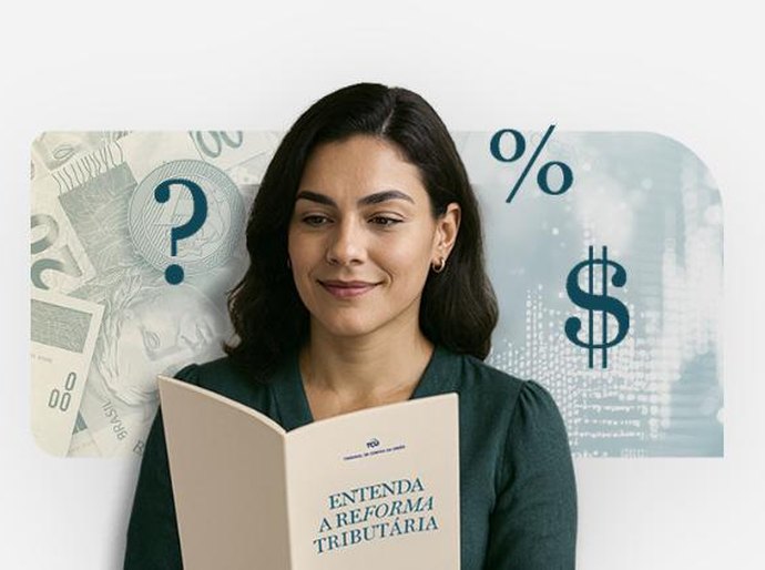 TCU lança hotsite para ajudar a compreender novo sistema de tributação sobre consumo