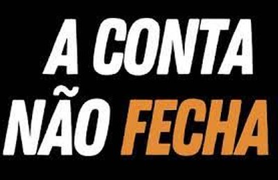 A conta QUE ainda não fechou