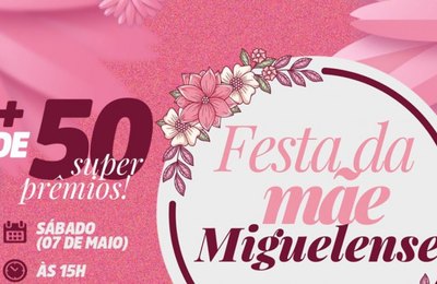 Festival de Prêmios vai premiar mães miguelenses; serão mais de 50 super prêmios