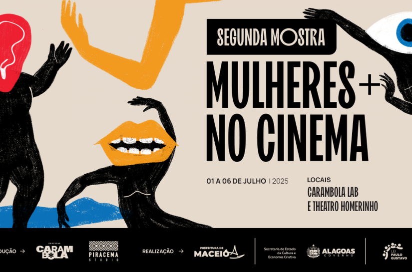 2ª Mostra Mulheres+ no Cinema leva filmes e atividades culturais a Maceió neste final de semana