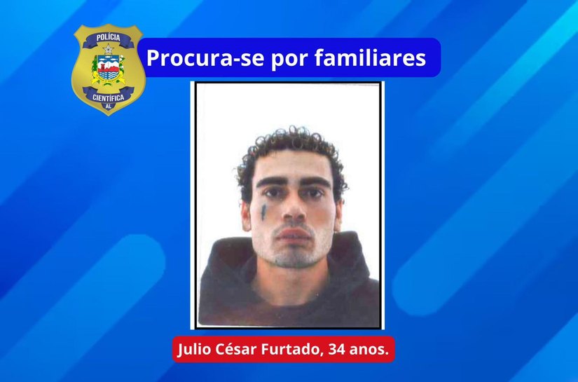 IML de Arapiraca convoca familiares de Julio César Furtado para liberação de corpo