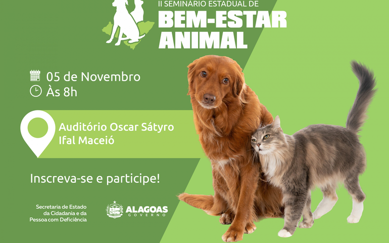 Governo de Alagoas promove o II Seminário Estadual de Bem-estar Animal