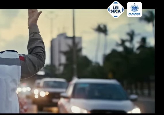 Detran promove campanha da Lei Seca para reforçar ações de conscientização de condutores alagoanos