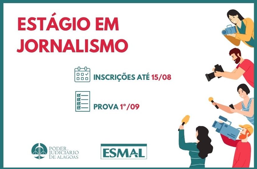 TJAL abre inscrições para processo seletivo de estágio em Jornalismo