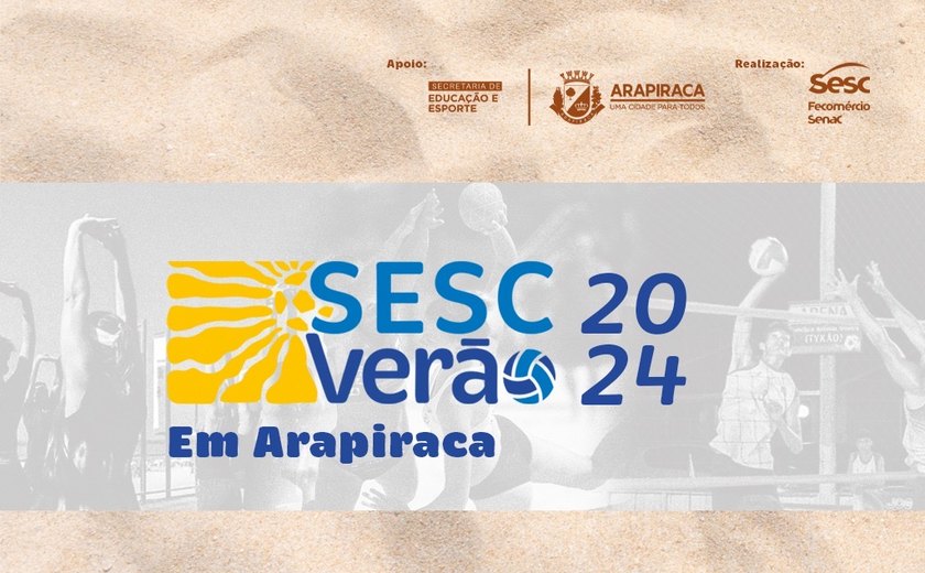 Sesc Verão Arapiraca começa nesta segunda-feira; confira programação